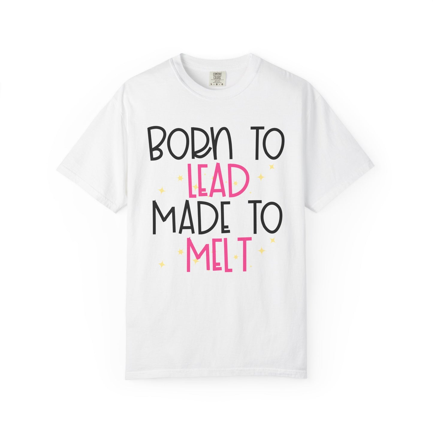 Born to Lead, Made to Melt