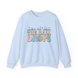 Wake Me When The Ball Drops Crewneck