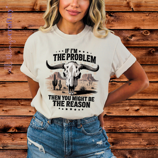 I'm the Problem