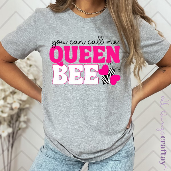 You Can Call Me Queen Bee