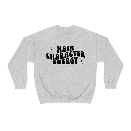 Main Character Energy Crewneck